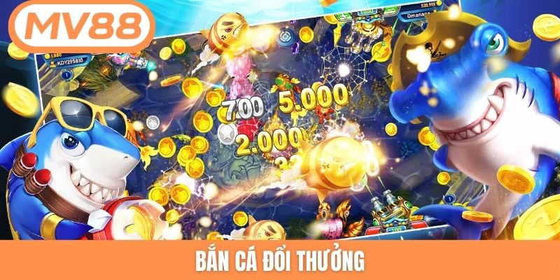 bắn cá đổi thưởng