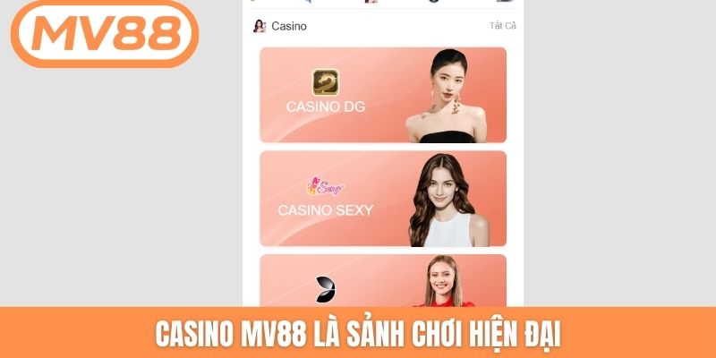 Casino MV88 là sảnh chơi hiện đại