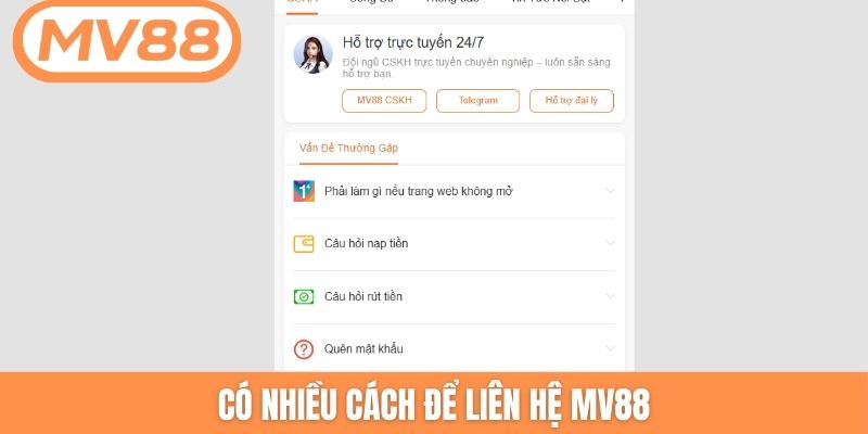 Có nhiều cách để liên hệ MV88