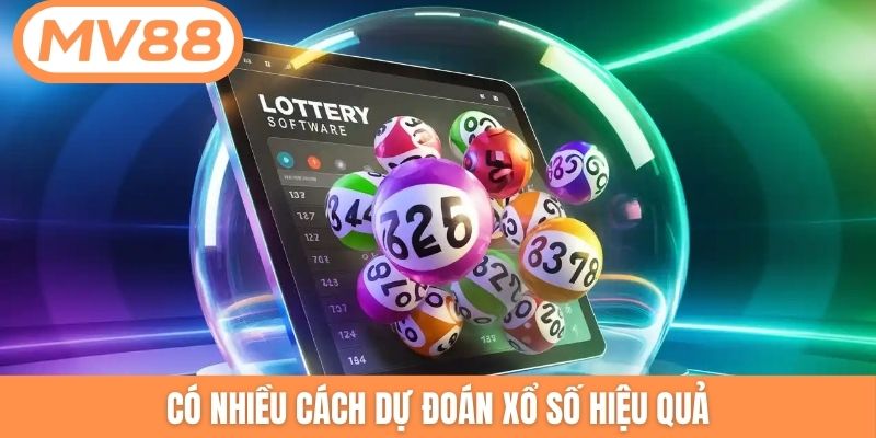Có nhiều cách dự đoán xổ số hiệu quả