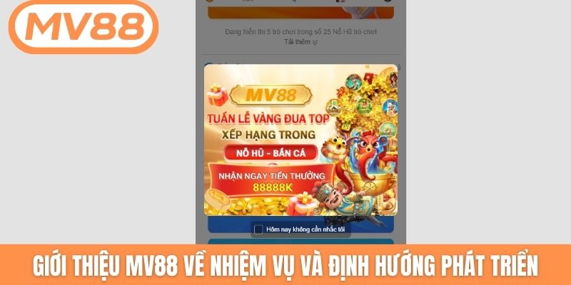 Giới thiệu MV88 về nhiệm vụ và định hướng phát triển
