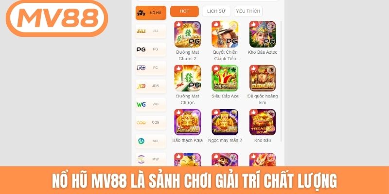 Nổ hũ MV88 là sảnh chơi giải trí chất lượng