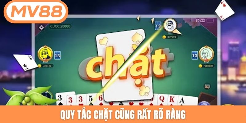 Quy tắc chặt cũng rất rõ ràng