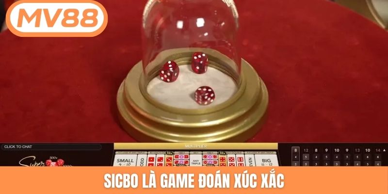 Sicbo là game đoán xúc xắc