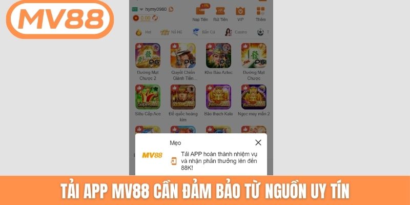 Tải app MV88 cần đảm bảo từ nguồn uy tín